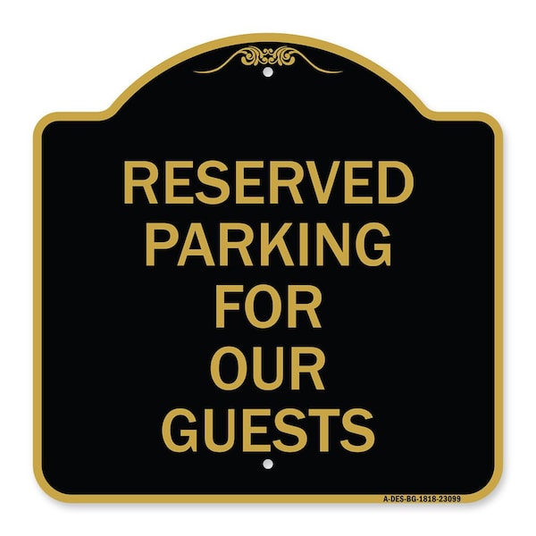 Signmission Designer Series Reserved Parking for Guests, Black & Gold Aluminum Sign, 18" x 18", BG-1818-23099 A-DES-BG-1818-23099 - main